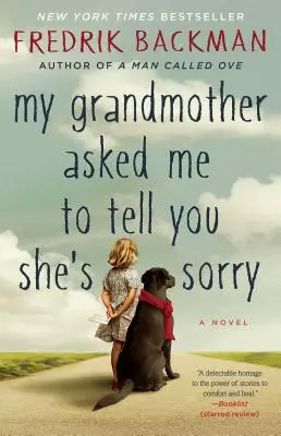 A nagymamám megkért, hogy mondjam el, hogy sajnálja. - My Grandmother Asked Me to Tell You She's Sorry