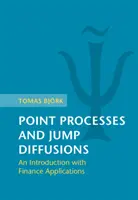 Pontfolyamatok és ugrásszerű diffúziók: Bevezetés pénzügyi alkalmazásokkal - Point Processes and Jump Diffusions: An Introduction with Finance Applications