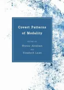 A modalitás rejtett mintái - Covert Patterns of Modality