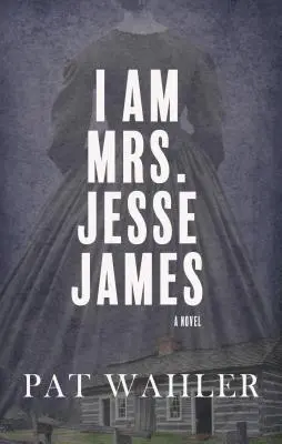 Én vagyok Mrs. Jesse James - I am Mrs. Jesse James