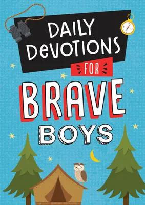 Napi áhítatok bátor fiúknak - Daily Devotions for Brave Boys