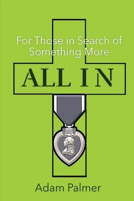 All In: Azok számára, akik valami többet keresnek - All In: For Those in Search of Something More