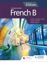 Francia B az Ib-diplomához második kiadás - French B for the Ib Diploma Second Edition