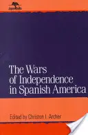 Függetlenségi háborúk a spanyolországi Amerikában - Wars of Independence in Spanish America