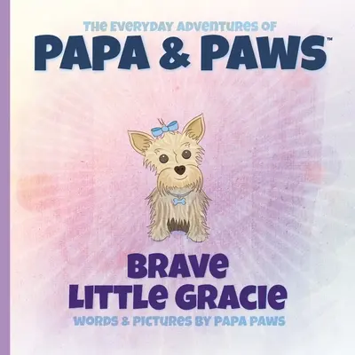 Bátor kis Gracie - Brave Little Gracie