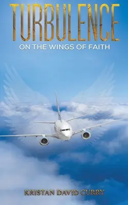 Turbulencia a hit szárnyán - Turbulence on the Wings of Faith