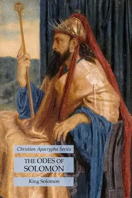 Salamon ódái: Keresztény apokrif sorozat - The Odes of Solomon: Christian Apocrypha Series