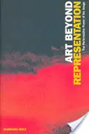 Art Beyond Representation: A kép performatív ereje - Art Beyond Representation: The Performative Power of the Image