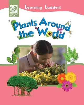 Növények a világ körül - Plants Around the World