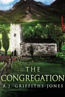 A gyülekezet: Nagyméretű nyomtatott kiadás - The Congregation: Large Print Edition