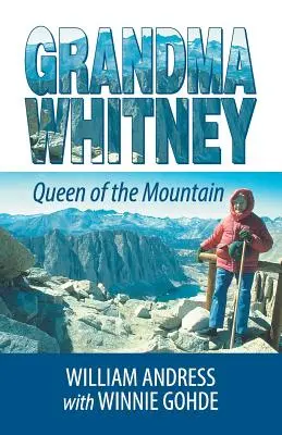 Grandma Whitney: A hegyek királynője - Grandma Whitney: Queen of the Mountain