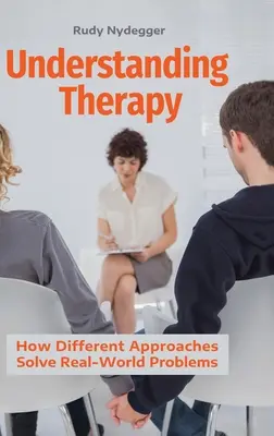 A terápia megértése: Hogyan oldják meg a különböző megközelítések a valós problémákat? - Understanding Therapy: How Different Approaches Solve Real-World Problems