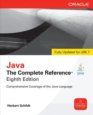 Java: A teljes referencia, 8. kiadás - Java the Complete Reference, 8th Edition