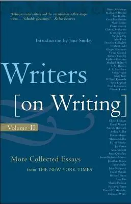 Writers on Writing: További összegyűjtött esszék a New York Times-tól - Writers on Writing: More Collected Essays from the New York Times