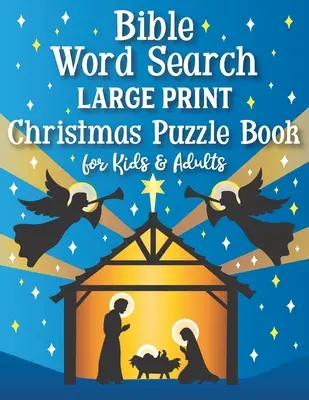 Bibliai szókereső nagyméretű karácsonyi rejtvényfüzet gyerekeknek és felnőtteknek - Bible Word Search Large Print Christmas Puzzle Book for Kids and Adults