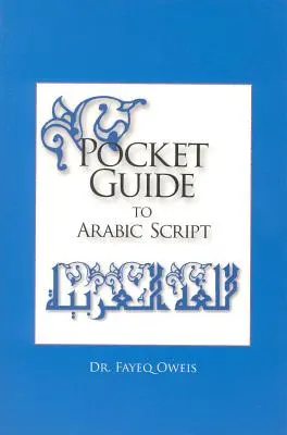 Zsebkönyv az arab írásról: - Pocket Guide to Arabic Script: