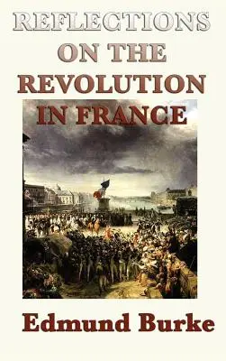 Elmélkedések a franciaországi forradalomról - Reflections on the Revolution in France