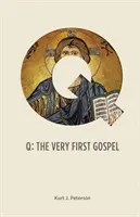 Q: A legelső evangélium - Q: The Very First Gospel