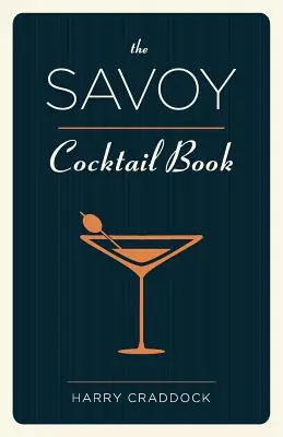 A Savoy koktélkönyv - The Savoy Cocktail Book