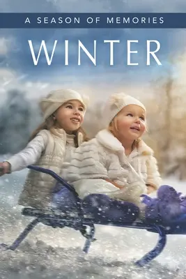 Tél (Az emlékek évszaka): Ajándékkönyv / Activity Book / Picture Book for Alzheimer's Patients and Seniors with Dementia (Ajándékkönyv / Activity Book / Képeskönyv Alzheimer's Patients and Seniors with Dementia). - Winter (A Season of Memories): A Gift Book / Activity Book / Picture Book for Alzheimer's Patients and Seniors with Dementia