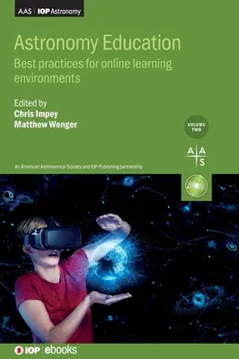 Csillagászati oktatás, 2. kötet: Legjobb gyakorlatok online tanulási környezetekhez - Astronomy Education, Volume 2: Best practices for online learning environments