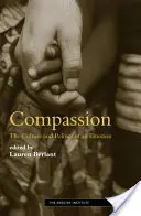 Együttérzés: Egy érzelem kultúrája és politikája - Compassion: The Culture and Politics of an Emotion