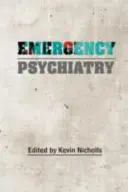 Sürgősségi pszichiátria - Emergency Psychiatry