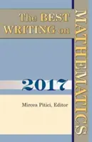 A legjobb írás a matematika 2017 - The Best Writing on Mathematics 2017