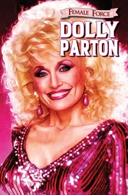 Női erő: Dolly Parton - Female Force: Dolly Parton