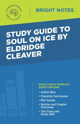 Study Guide to Soul on Ice by Eldridge Cleaver (A lélek jégen) - Study Guide to Soul on Ice by Eldridge Cleaver