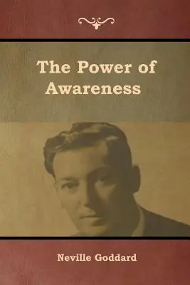 A tudatosság ereje - The Power of Awareness