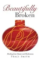 Beautifully Broken