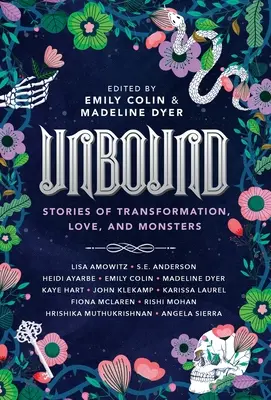 Unbound: Történetek az átváltozásról, szerelemről és szörnyekről - Unbound: Stories of Transformation, Love, and Monsters