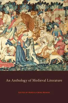 A középkori irodalom antológiája - Anthology of Medieval Literature