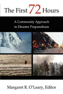 Az első 72 óra: A katasztrófára való felkészültség közösségi megközelítése - The First 72 Hours: A Community Approach to Disaster Preparedness