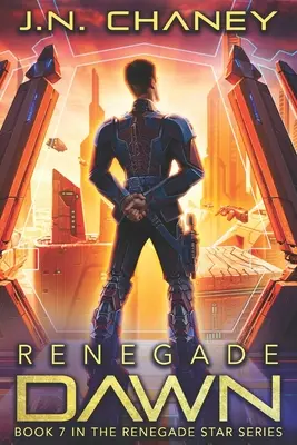 Renegát Hajnal: Egy intergalaktikus űropera-kaland - Renegade Dawn: An Intergalactic Space Opera Adventure