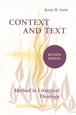 Kontextus és szöveg: A liturgikus teológia módszere - Context and Text: A Method for Liturgical Theology