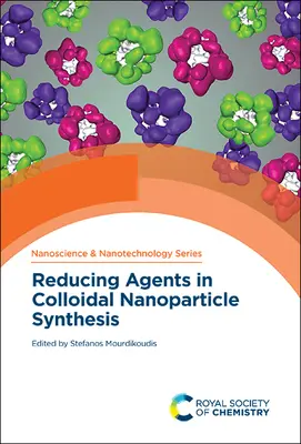 Redukálószerek a kolloid nanorészecskék szintézisében - Reducing Agents in Colloidal Nanoparticle Synthesis