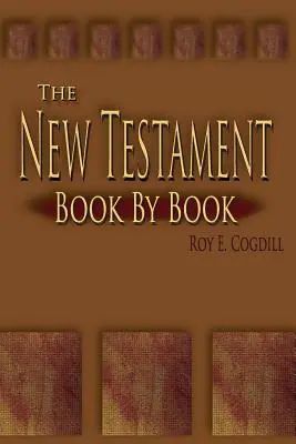 Az Újszövetség: Könyvről könyvre - The New Testament: Book by Book