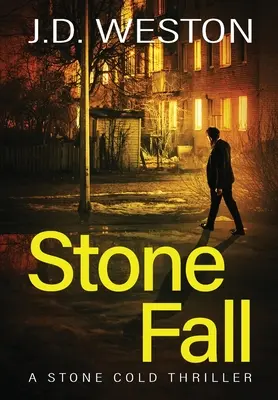 Stone Fall: Egy brit akció krimi - Stone Fall: A British Action Crime Thriller