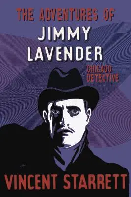 Jimmy Lavender kalandjai: Lavender: A chicagói detektív - The Adventures of Jimmy Lavender: Chicago Detective