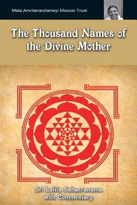 Az isteni anya ezer neve: Lalita Sahasranama: Shri Lalita Sahasranama - The Thousand Names Of The Divine Mother: Shri Lalita Sahasranama