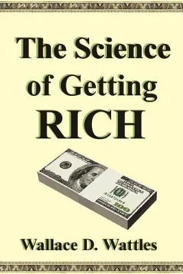 A meggazdagodás tudománya - The Science of Getting Rich