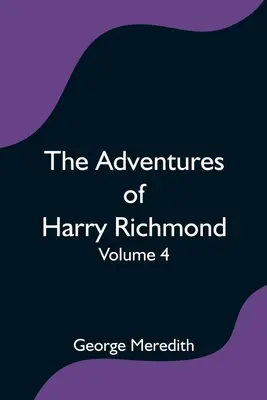 Harry Richmond kalandjai - 4. kötet - The Adventures of Harry Richmond - Volume 4