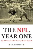 Az Nfl, az első év: Az 1970-es szezon és a modern futball hajnala - The Nfl, Year One: The 1970 Season and the Dawn of Modern Football