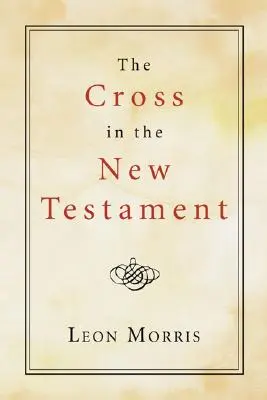 A kereszt az Újszövetségben - The Cross in the New Testament