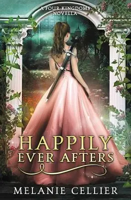 Boldogan, míg meg nem haltak: A Reimagining of Snow White and Rose Red - Happily Ever Afters: A Reimagining of Snow White and Rose Red