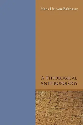 Teológiai antropológia - A Theological Anthropology