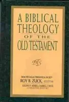 Az Ószövetség bibliai teológiája - A Biblical Theology of the Old Testament