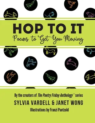 Hop to it: Poems to Get You Moving (Básně, které vás rozhýbou) - Hop to It: Poems to Get You Moving